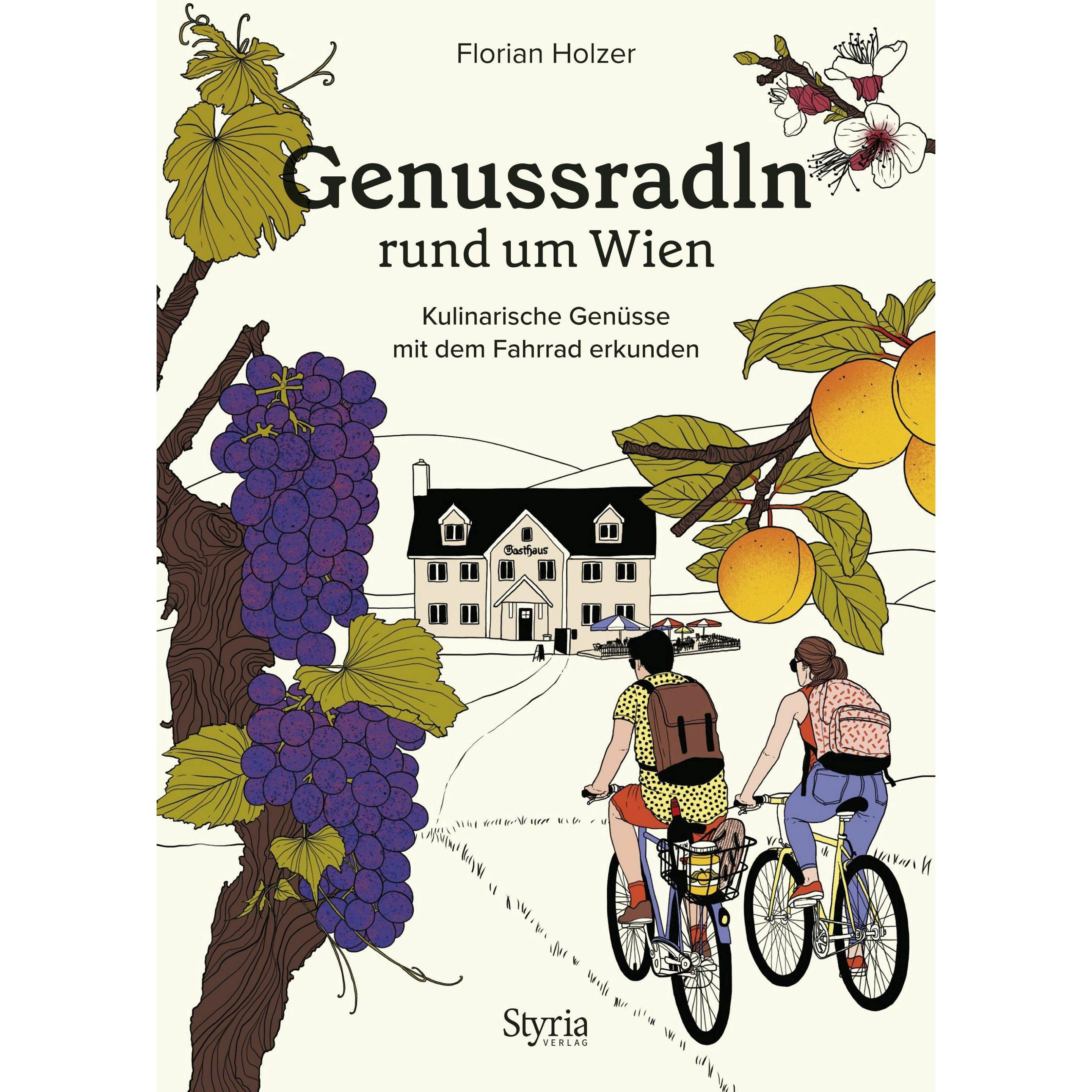 Genussradln rund um Wien, Ratgeber von Florian Holzer