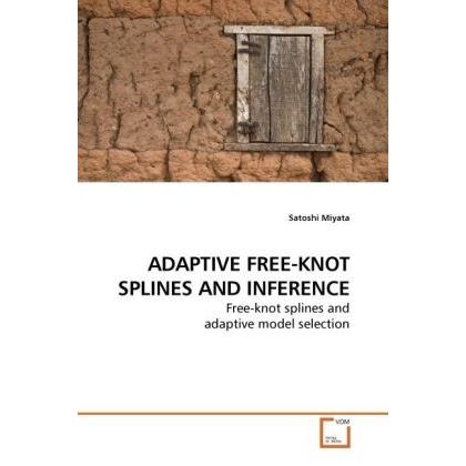 Adaptive Free-Knot Splines And Inference, Fachbücher
