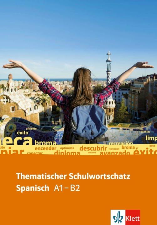 Produktbild Thematischer Schulwortschatz Spanisch A1 -B2 (Deutsch, Ernst Klett Sprachen, 2016)