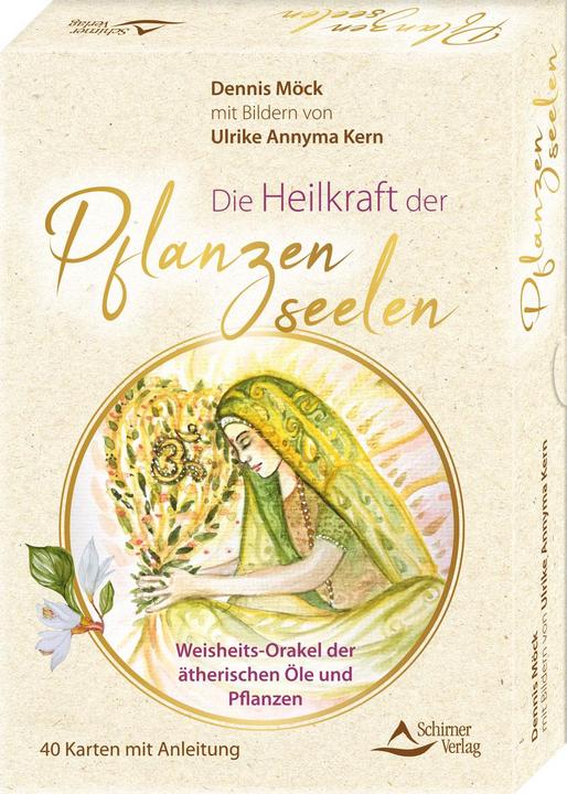 Die Heilkraft der Pflanzenseelen – Weisheits-Orakel der ätherischen Öle und Pflanzen (Deutsch, Dennis Möck-Ludwig, Ulrike Annyma Kern, 2021)