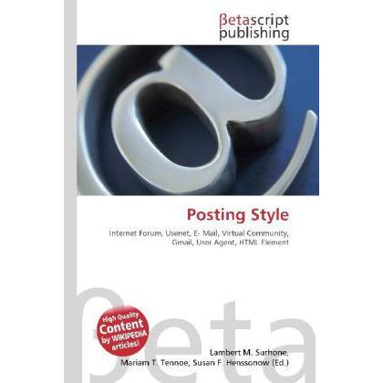 Posting Style, Fachbücher von Lambert M. Surhone, Mariam T. Tennoe, Susan F. Henssonow