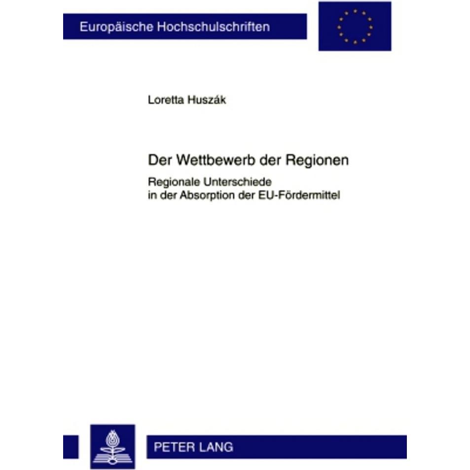Der Wettbewerb der Regionen, Fachbücher von Loretta Huszák