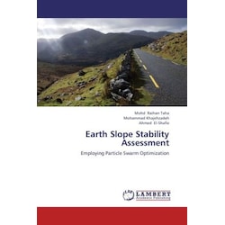 Earth Slope Stability Assessment, Fachbücher von Mohd Raihan Taha, Mohammad Khajehzadeh, Ahmed El- Shafie
