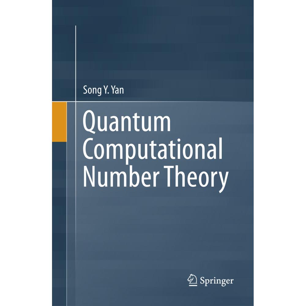 Quantum Computational Number Theory, Fachbücher von Song Y. Yan