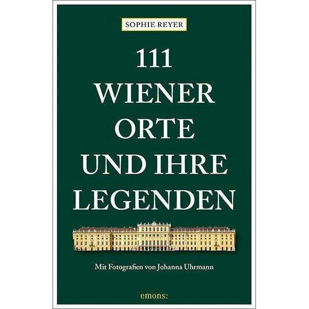 Thumbnail - 111 Wiener Orte und ihre Legenden, Ratgeber von Sophie Reyer