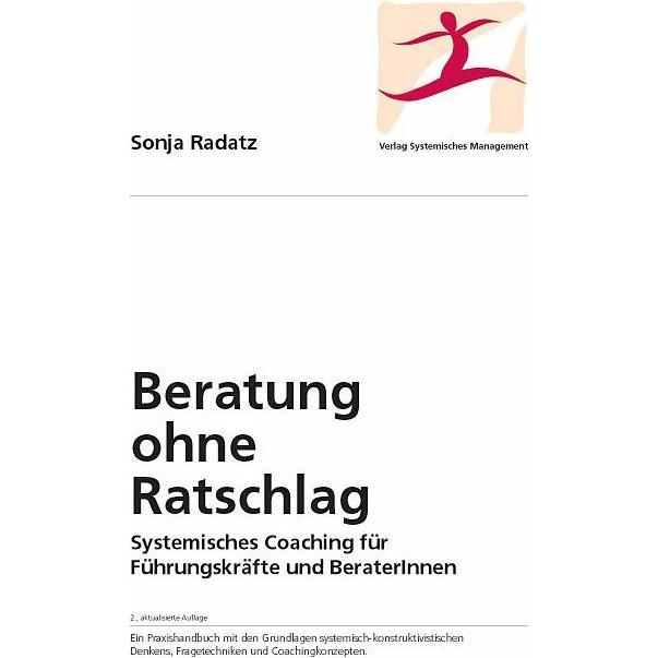 Beratung ohne Ratschlag, Fachbücher von Sonja Radatz