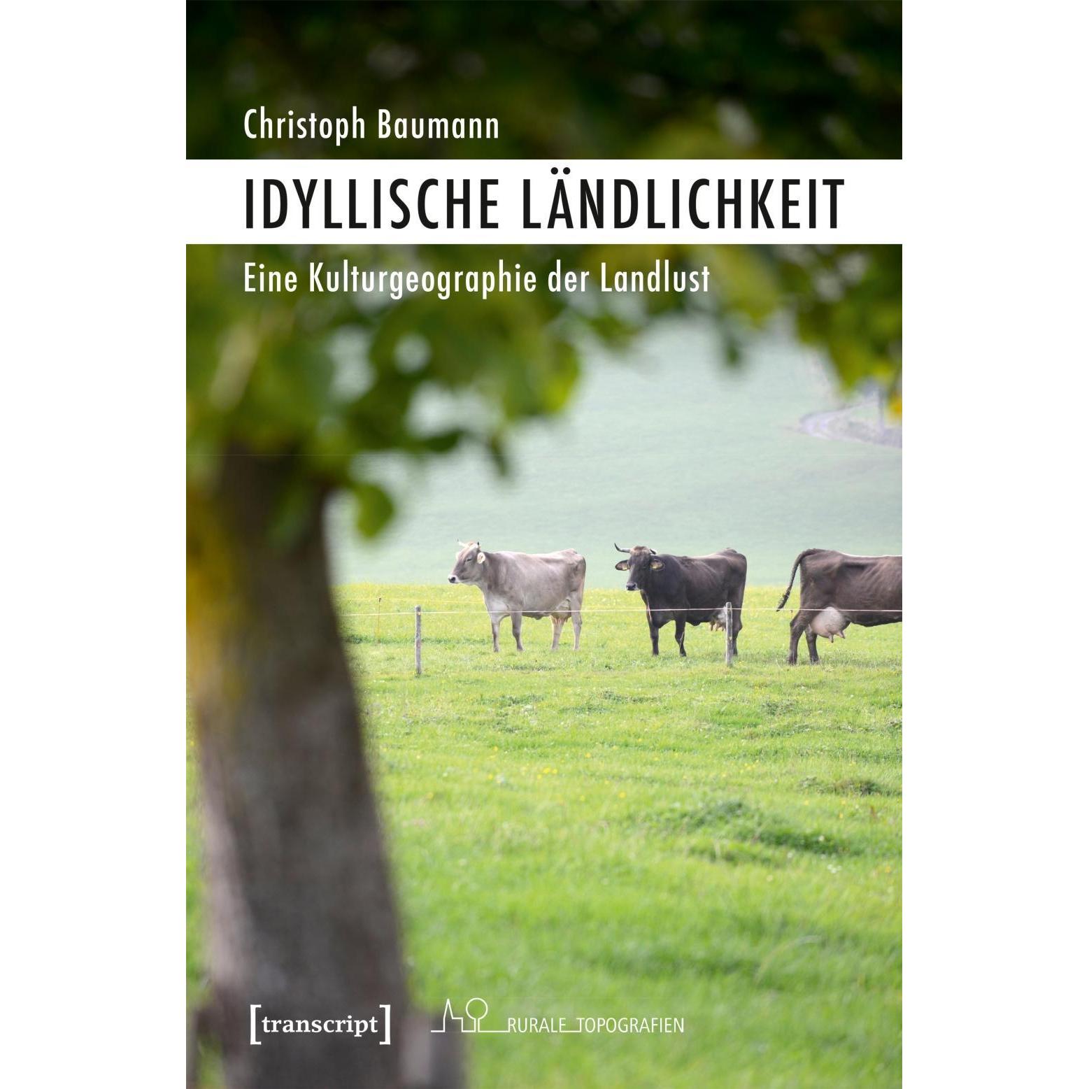 Idyllische Ländlichkeit, Fachbücher von Christoph Baumann