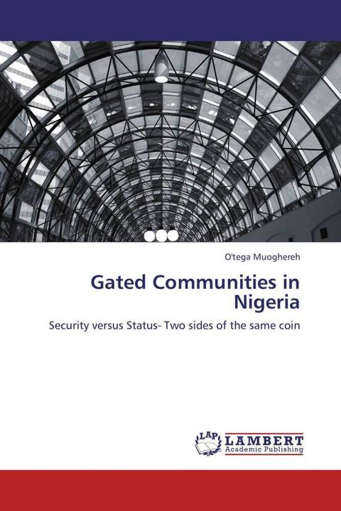 Produktbild Gated Communities in Nigeria (O'tega Muoghereh, 2012)