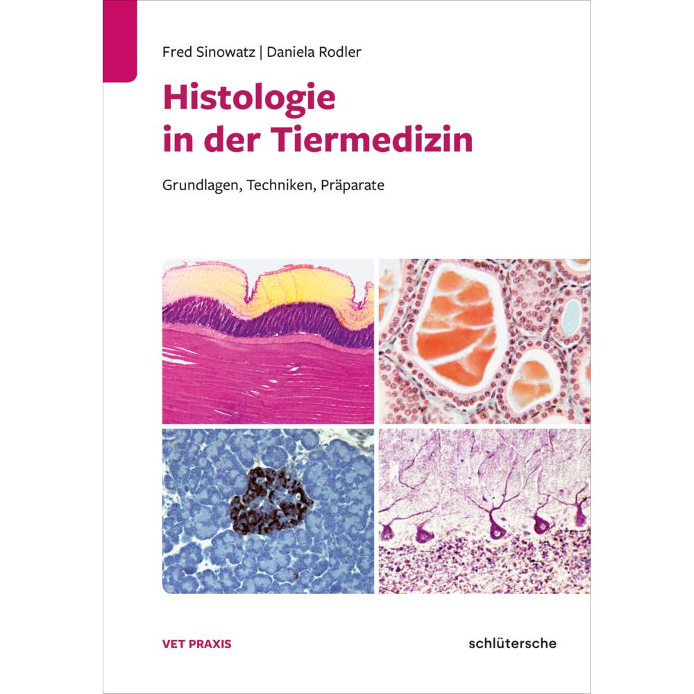Sinowatz:Histologie in der Tiermedizin, Fachbücher von Daniela Rodler, Fred Sinowatz