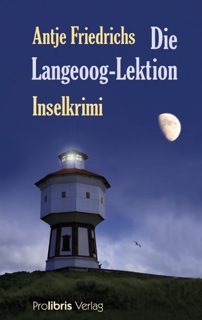 Produktbild Die Langeoog-Lektion (Deutsch, Antje Friedrichs, 2007)