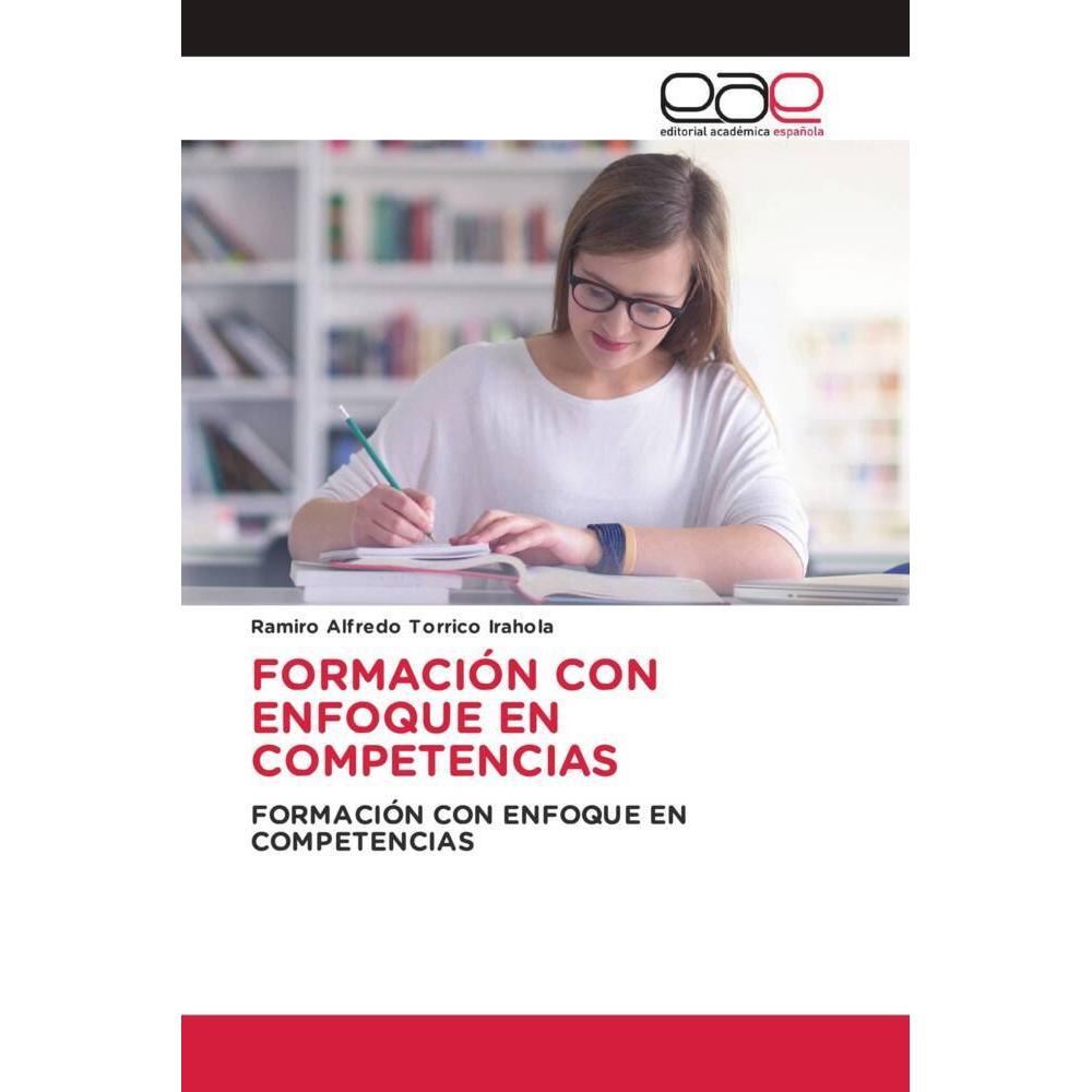 Formación Con Enfoque En Competencias, Ratgeber von Ramiro Alfredo Torrico Irahola