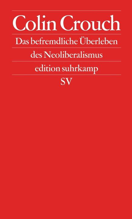 Produktbild Das befremdliche Überleben des Neoliberalismus (Deutsch, Colin Crouch, 2011)