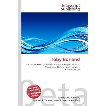 Thumbnail - Toby Borland, Ratgeber von Lambert M. Surhone, Miriam T. Timpledon, Susan F. Marseken