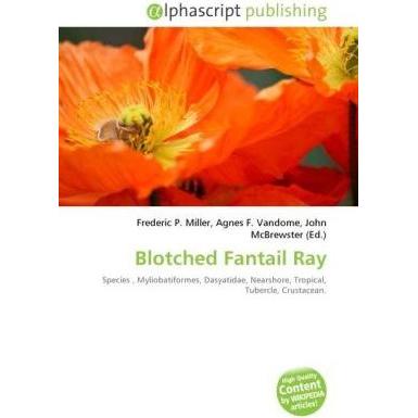 Blotched Fantail Ray, Fachbücher von Agnes F. Vandome, Frederic P. Miller, John McBrewster