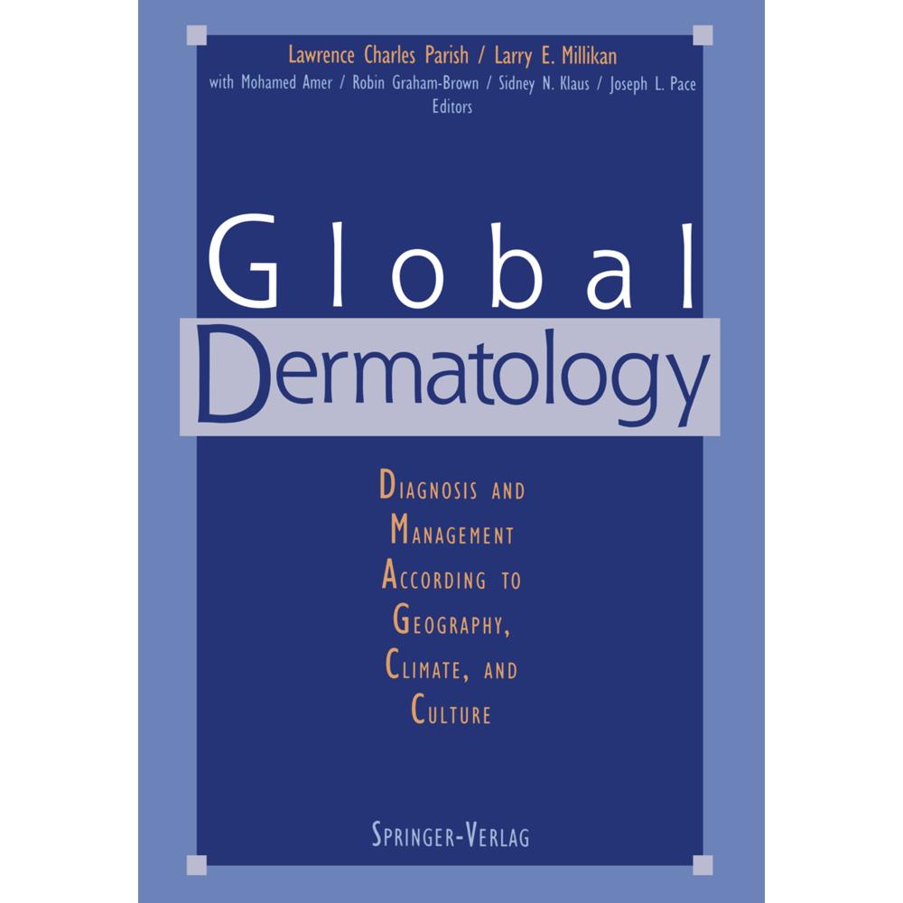 Global Dermatology, Fachbücher von Lawrence C. Parish, Larry E. Millikan