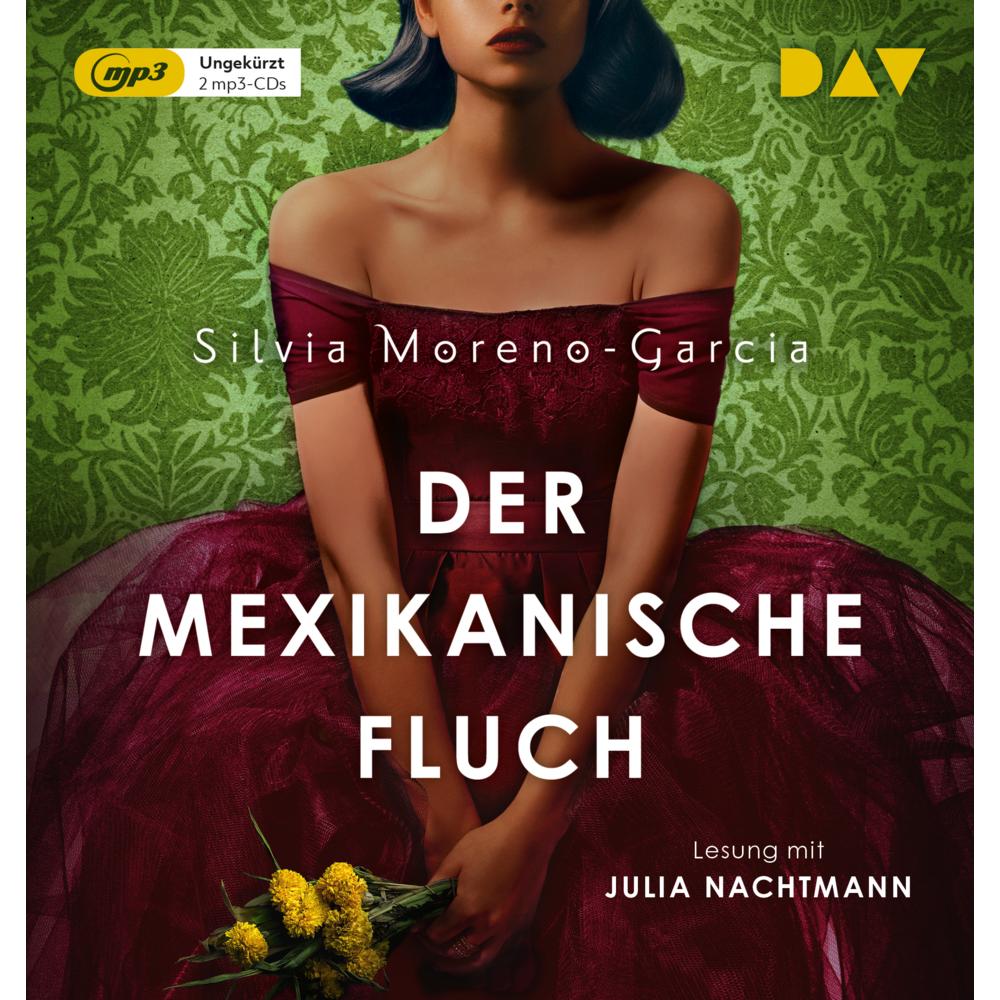 Thumbnail - Der mexikanische Fluch, Hörbücher von Frauke Meier, Julia Nachtmann, Silvia Moreno-Garcia