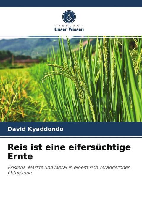 Reis ist eine eifersüchtige Ernte (David Kyaddondo, 2021)