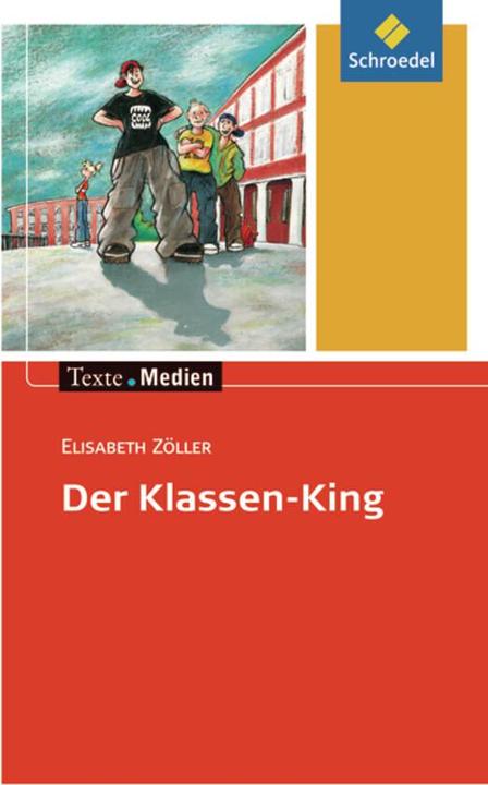 Produktbild Der Klassen-King (Deutsch, Elisabeth Zöller, 2007)