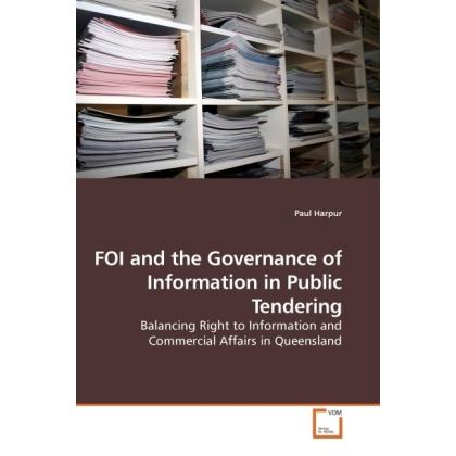 FOI and the Governance of Information in Public Tendering, Fachbücher