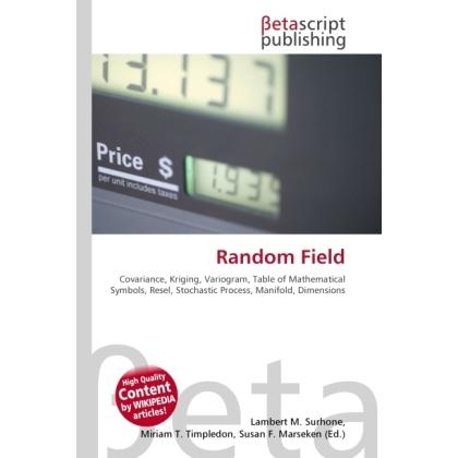Random Field, Fachbücher von Lambert M. Surhone, Miriam T. Timpledon, Susan F. Marseken