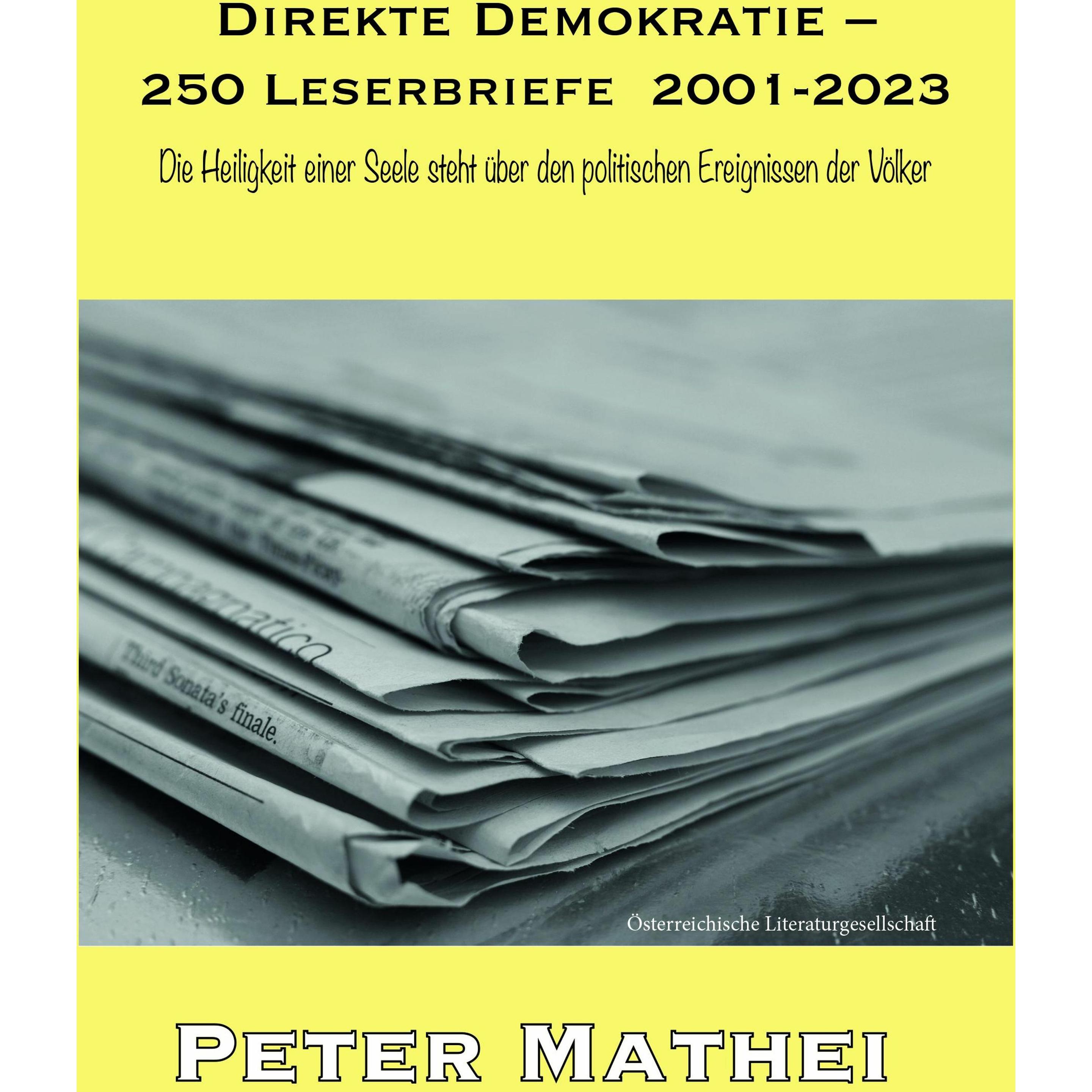 Mathei:Direkte Demokratie - 250 Leserbr, Belletristik von Peter Mathei