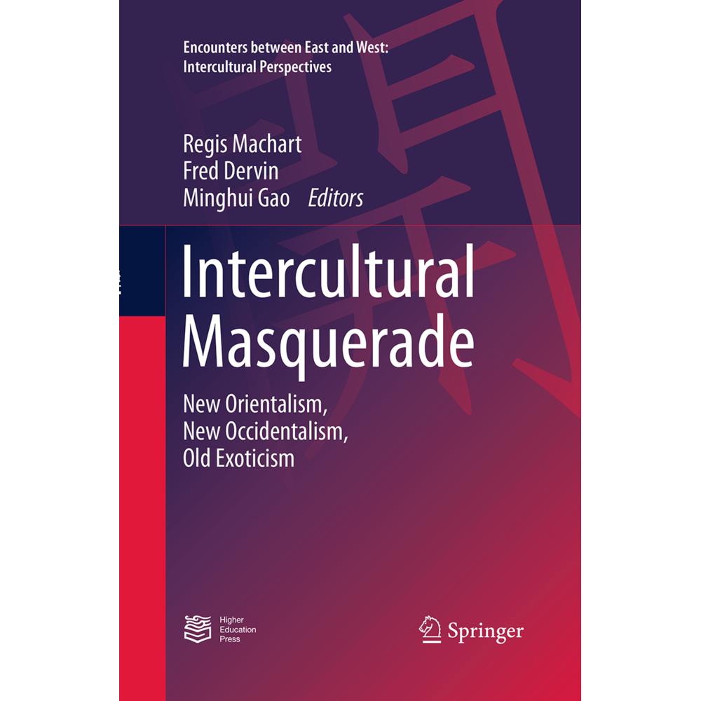 Intercultural Masquerade, Fachbücher von Fred Dervin, Minghui Gao, Regis Machart