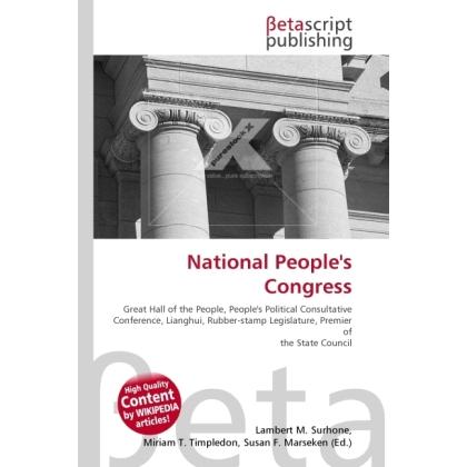 National People's Congress, Fachbücher von Susan F. Marseken, Lambert M. Surhone, Miriam T. Timpledon