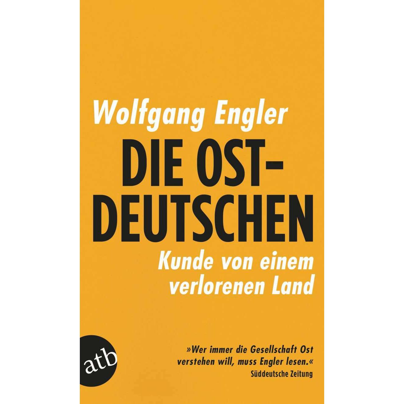 Die Ostdeutschen, Fachbücher von Wolfgang Engler