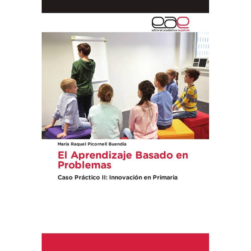 El Aprendizaje Basado en Problemas, Schulbücher von María Raquel Picornell Buendía