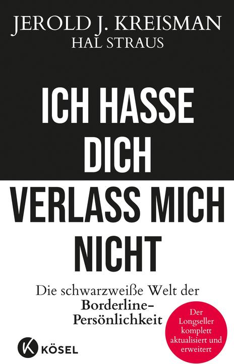 Produktbild Ich hasse dich - verlass mich nicht (Deutsch, Hal Straus, Jerold J. Kreisman, 2022)