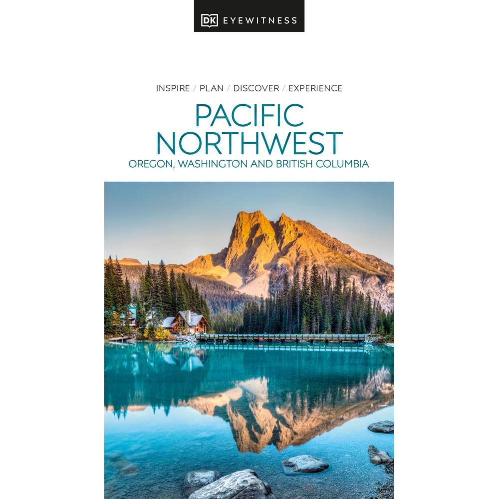 DK Eyewitness Pacific Northwest, Ratgeber von DK Travel