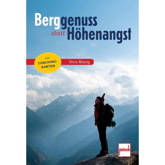 Berggenuss statt Höhenangst, Ratgeber von Petra Müssig