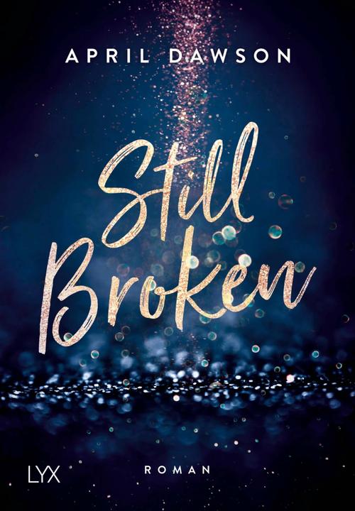 Produktbild Still Broken (Deutsch, April Dawson, 2018)