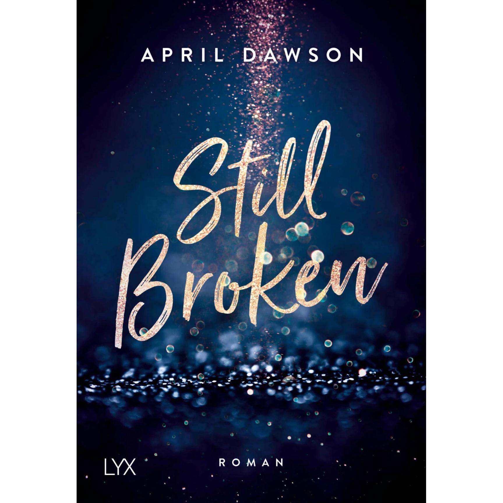 Still Broken, Belletristik von April Dawson