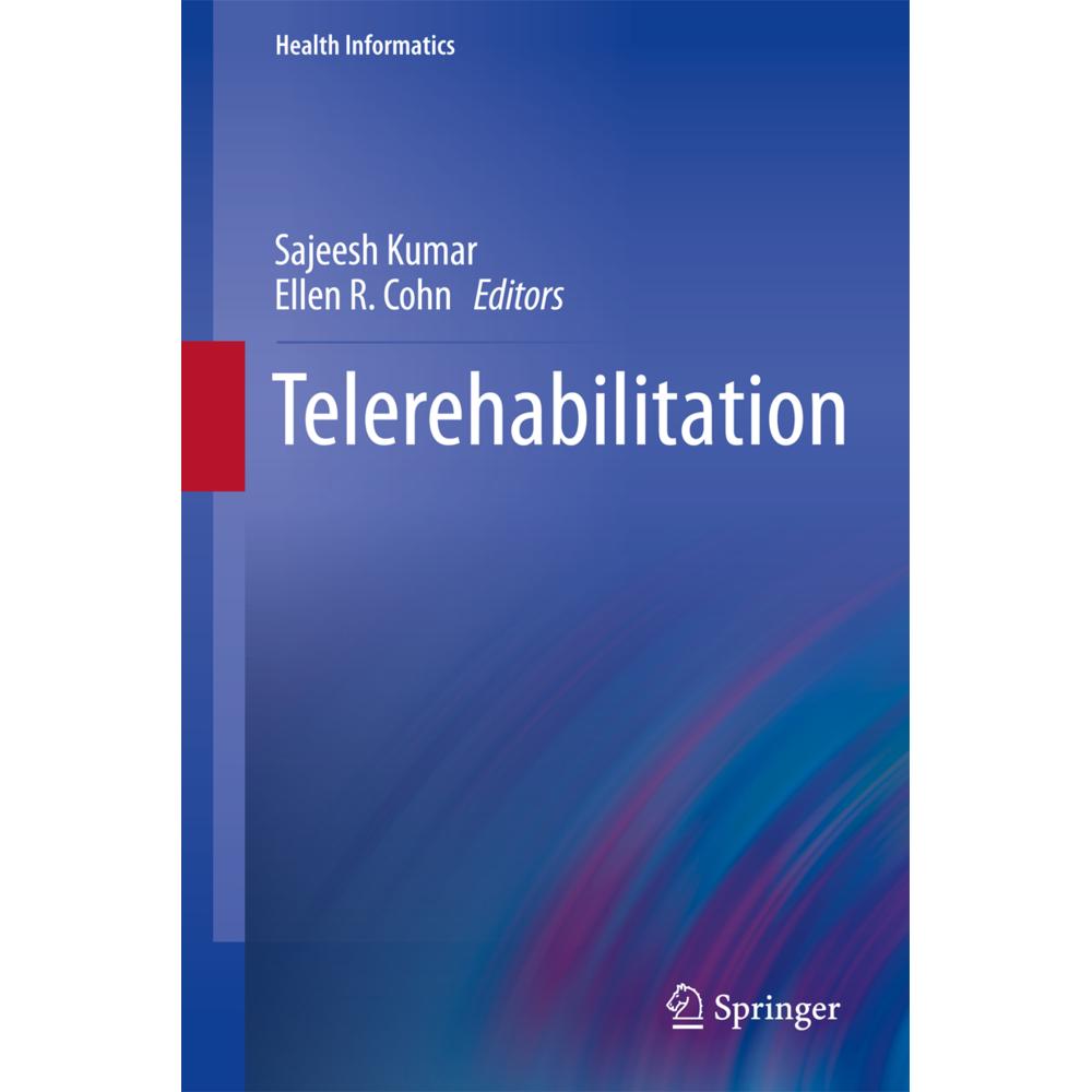 Telerehabilitation, Fachbücher von Ellen R. Cohn, Sajeesh Kumar