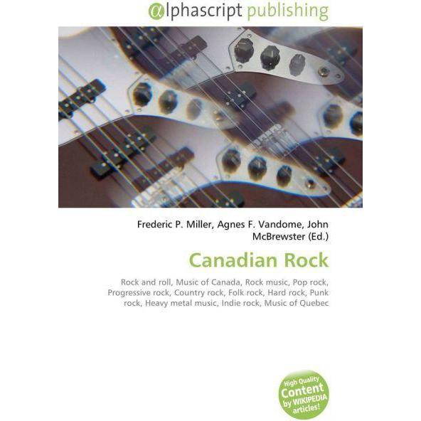 Canadian Rock, Fachbücher von Agnes F. Vandome, Frederic P. Miller, John McBrewster