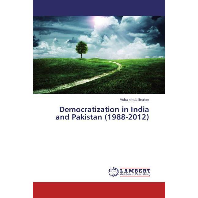 Democratization in India and Pakistan (1988-2012), Fachbücher von Muhammad Ibrahim