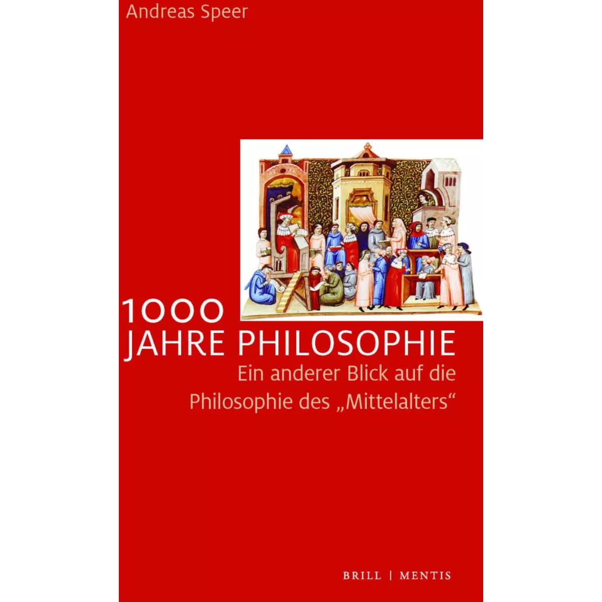 1000 Jahre Philosophie, Sachbücher von Andreas Speer