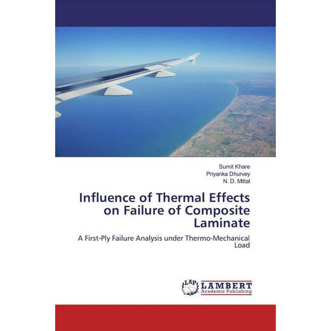 Influence of Thermal Effects on Failure of Composite Laminate, Fachbücher von N. D. Mittal, Sumit Khare, Priyanka Dhurve...
