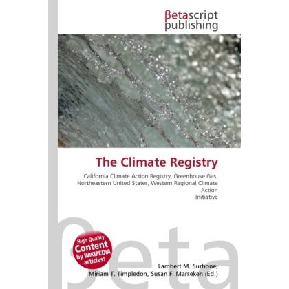 The Climate Registry, Fachbücher von Susan F. Marseken, Lambert M. Surhone, Miriam T. Timpledon
