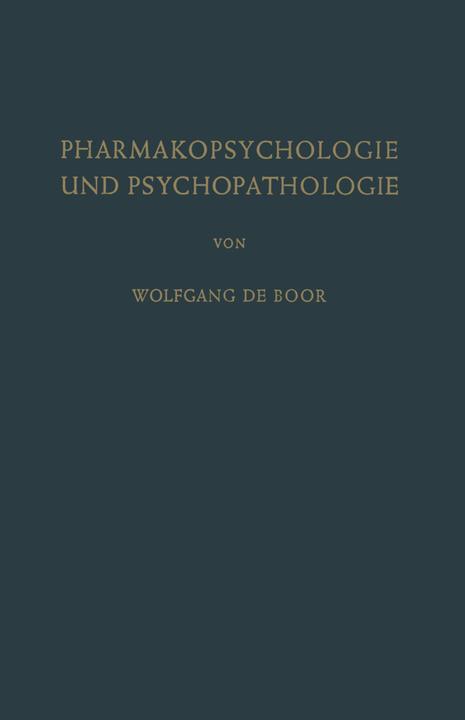 Produktbild Pharmakopsychologie und Psychopathologie (Wolfgang de Boor, 2012)