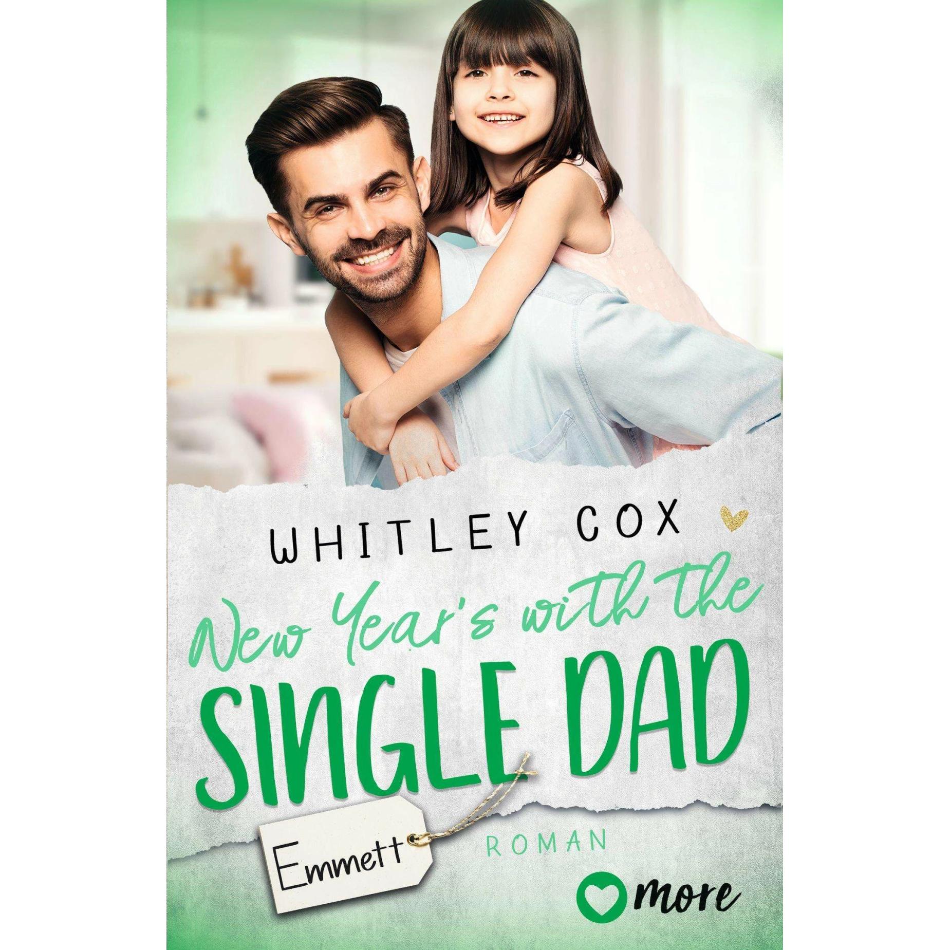 New Year's with the Single Dad – Emmett, Belletristik von Whitley Cox, Michelle Landau