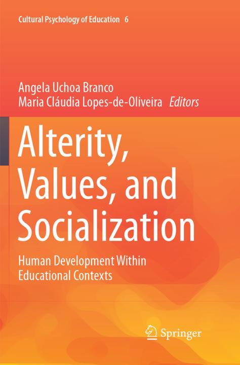 Produktbild Alterity, Values, and Socialization (Maria Cláudia Lopes-de-Oliveira, Angela Uchoa Branco, 2018)