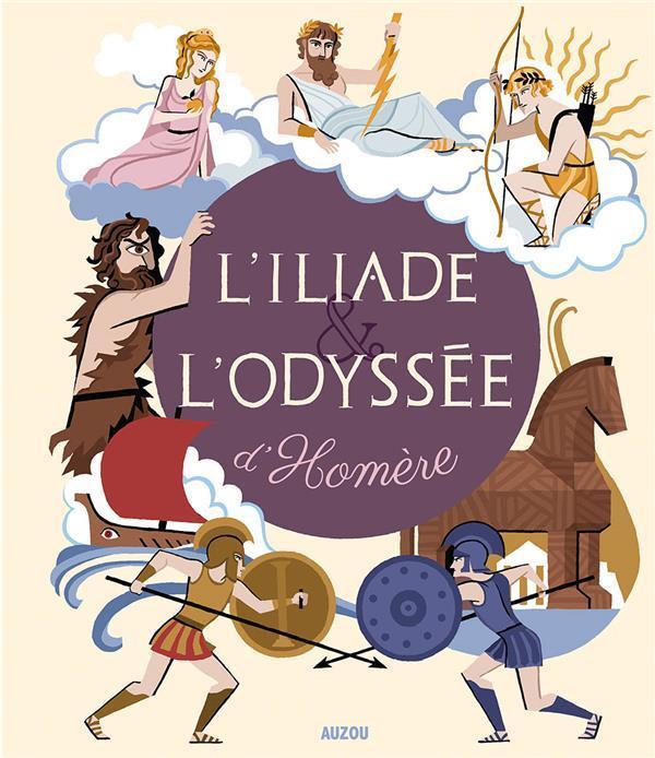 Produktbild Auzou France L'Iliade et l'Odyssée d'Homère (Französisch, Céline Potard, Rita Petruccioli, 2015)