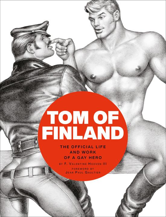 Abrams & Chronicle Tom of Finland: The Official Life and Work of a Gay Hero (Englisch, F. Valentine Hooven, 2020)