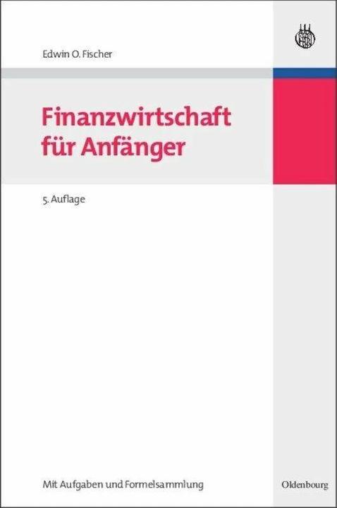 Produktbild Finanzwirtschaft für Anfänger (Deutsch, Edwin O. Fischer, 2009)