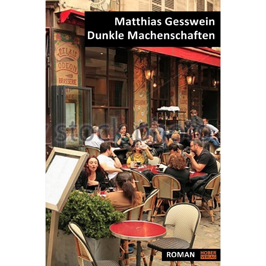 Dunkle Machenschaften, Belletristik von Matthias Gesswein