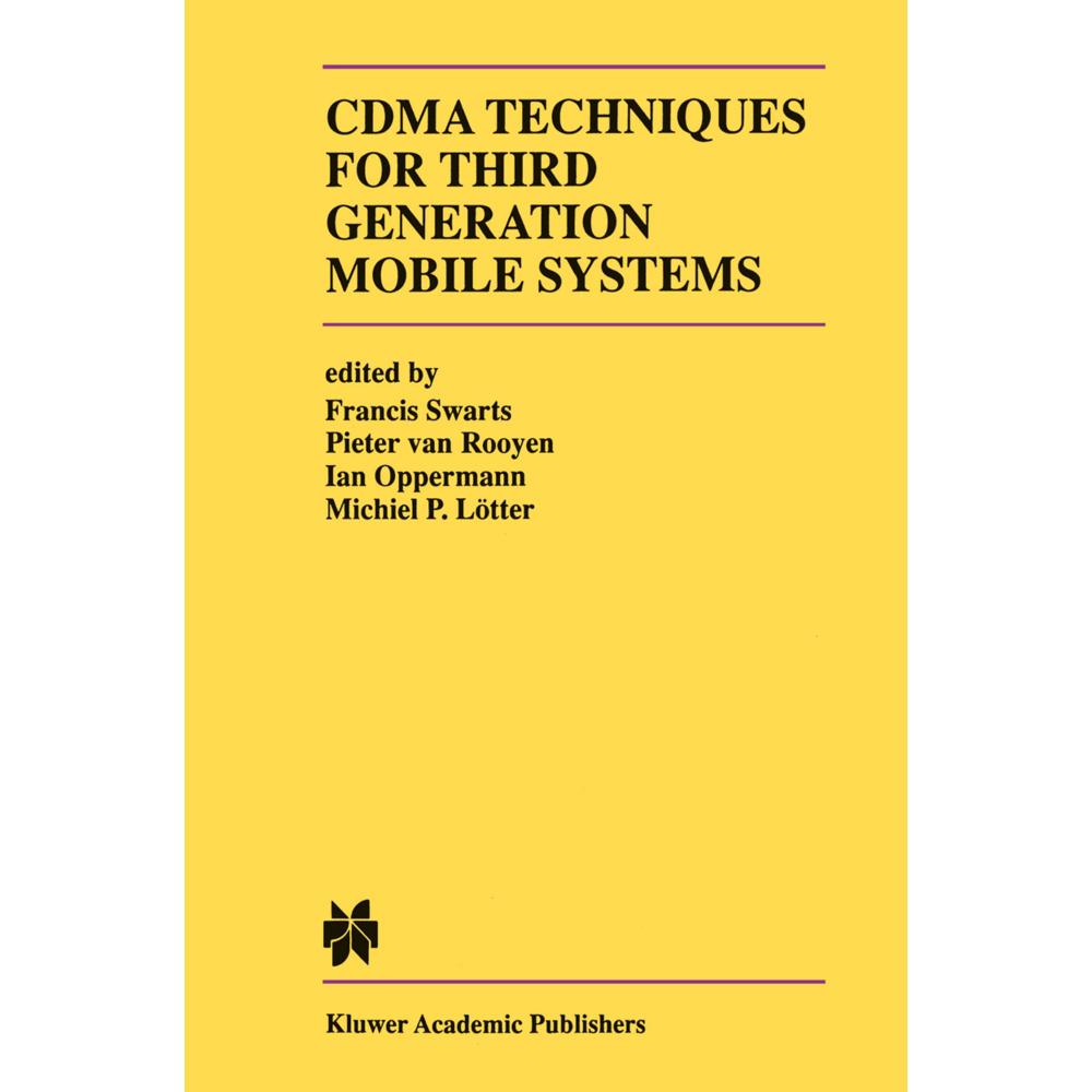 CDMA Techniques for Third Generation Mobile Systems, Fachbücher von Ian Oppermann, Francis Swarts, Michiel P. Lötter, Pi...