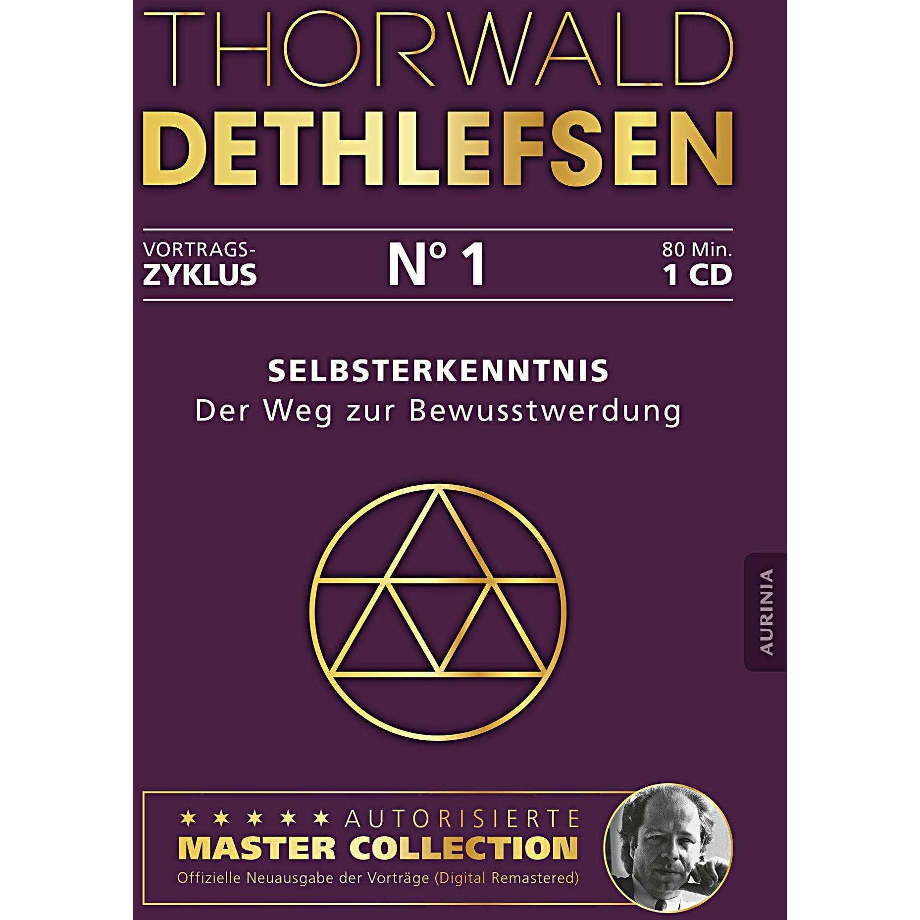 Selbsterkenntnis - Der Weg zur Bewusstwerdung, Ratgeber von Thorwald Dethlefsen