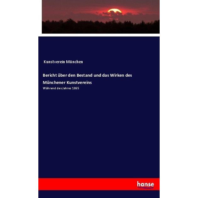 Bericht über den Bestand und das Wirken des Münchener Kunstvereins, Fachbücher